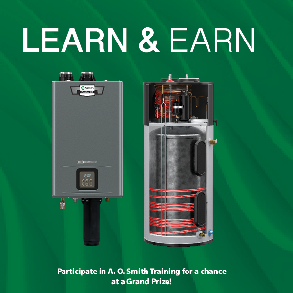 Learn& Earn: participate in AO Smith training for a chance at a grand prize! 